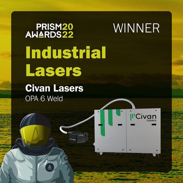 Civan’s OPA 6 Weld Dynamic Beam Laser Wins Prism Award